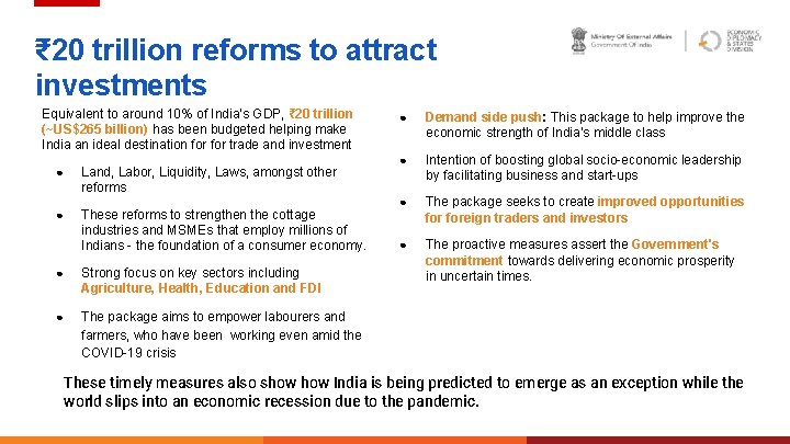 ₹ 20 trillion reforms to attract investments Equivalent to around 10% of India’s GDP,