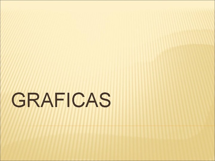 GRAFICAS 