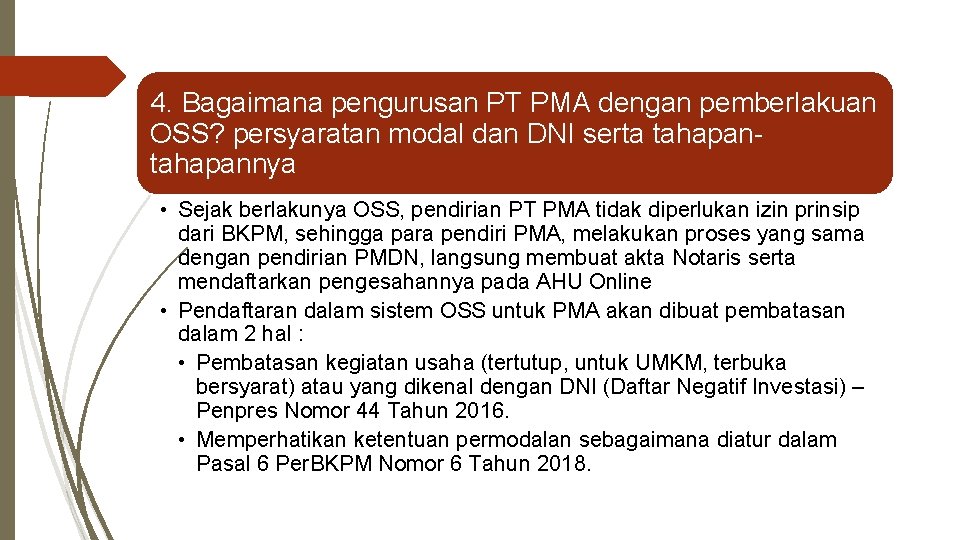 4. Bagaimana pengurusan PT PMA dengan pemberlakuan OSS? persyaratan modal dan DNI serta tahapannya