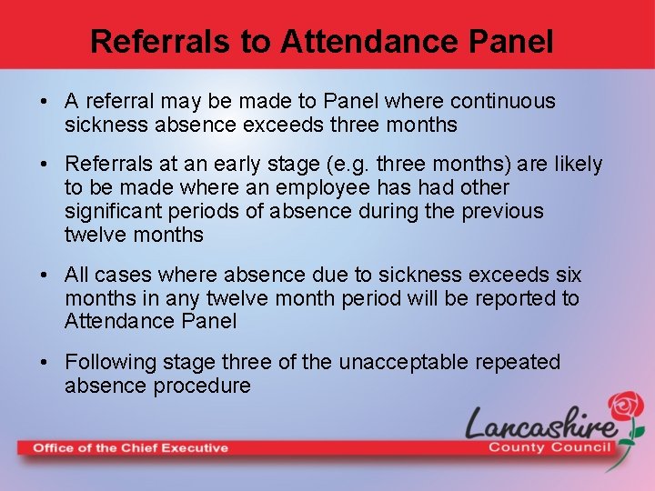 Referrals to Attendance Panel • A referral may be made to Panel where continuous
