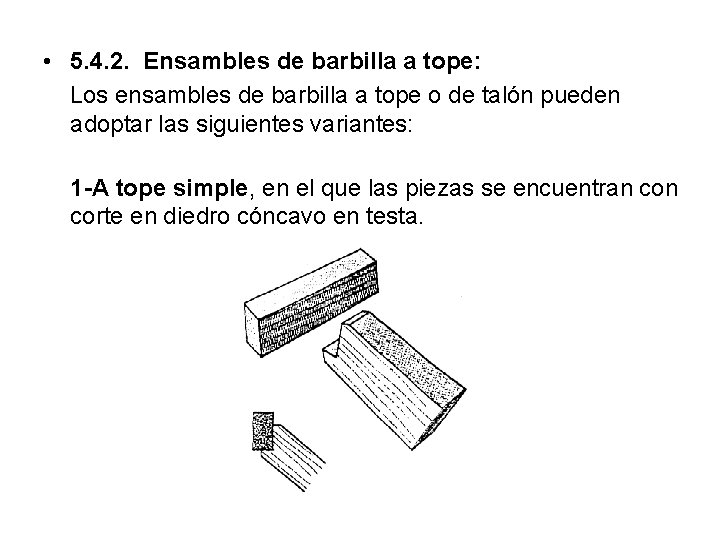  • 5. 4. 2. Ensambles de barbilla a tope: Los ensambles de barbilla