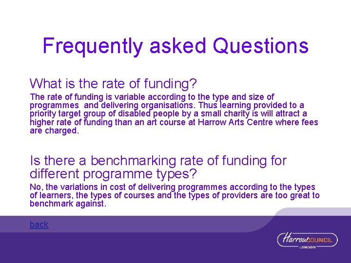 Frequently asked Questions What is the rate of funding? The rate of funding is