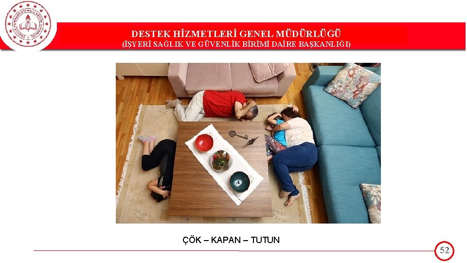 DESTEK HİZMETLERİ GENEL MÜDÜRLÜĞÜ DESTEK(İŞYERİ HİZMETLERİ GENEL MÜDÜRLÜĞÜ SAĞLIK VE GÜVENLİK BİRİMİ DAİRE BAŞKANLIĞI)