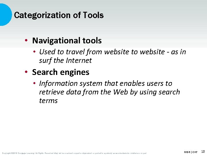 Categorization of Tools • Navigational tools • Used to travel from website to website