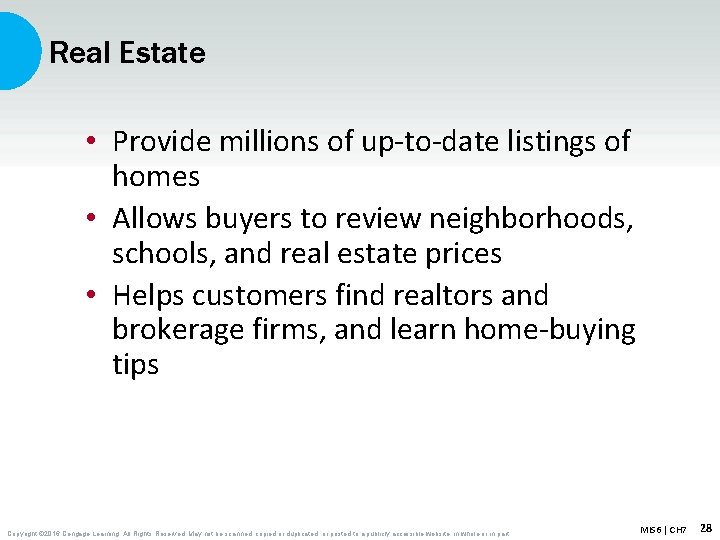 Real Estate • Provide millions of up-to-date listings of homes • Allows buyers to