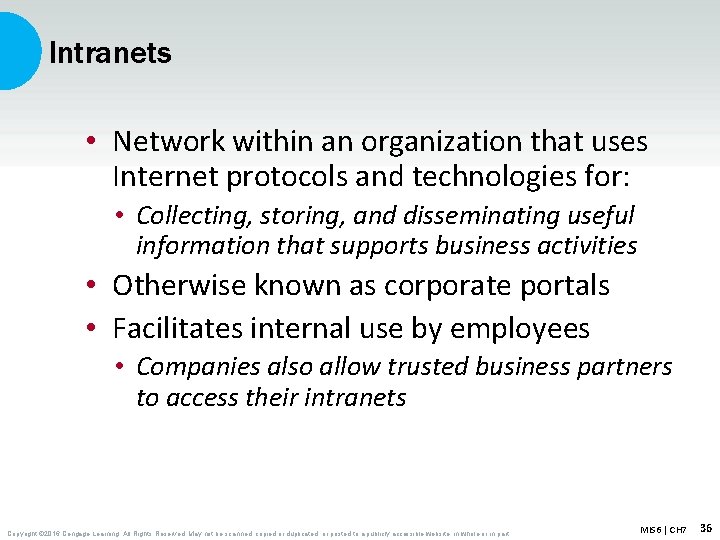 Intranets • Network within an organization that uses Internet protocols and technologies for: •