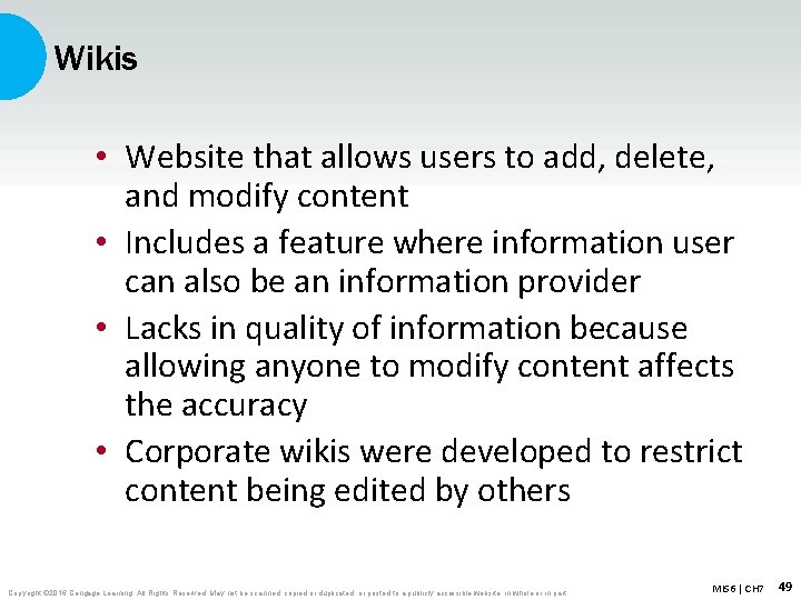 Wikis • Website that allows users to add, delete, and modify content • Includes