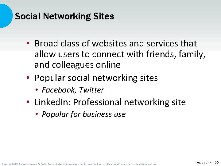 Social Networking Sites • Broad class of websites and services that allow users to