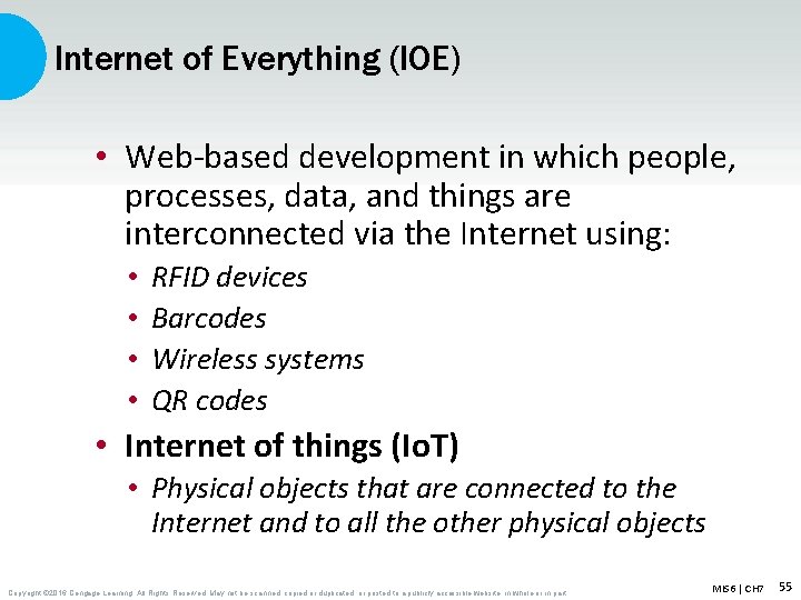 Internet of Everything (IOE) • Web-based development in which people, processes, data, and things