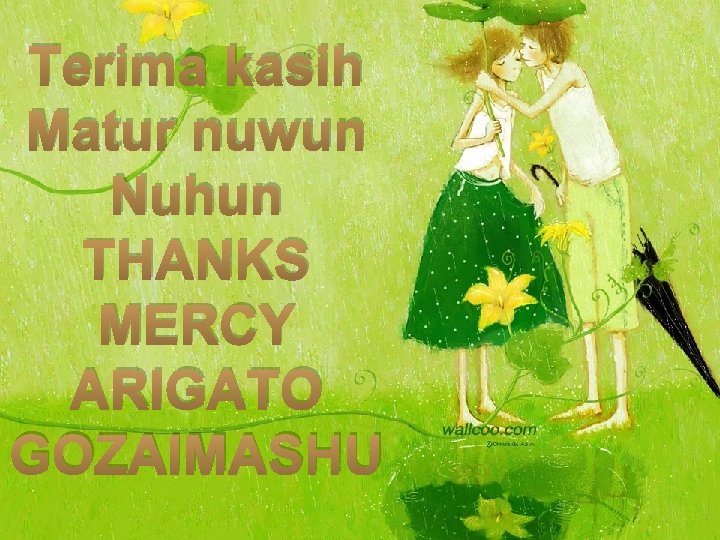 Terima kasih Matur nuwun Nuhun THANKS MERCY ARIGATO GOZAIMASHU 