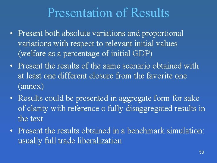 Presentation of Results • Present both absolute variations and proportional variations with respect to Presentation of Results • Present both absolute variations and proportional variations with respect to