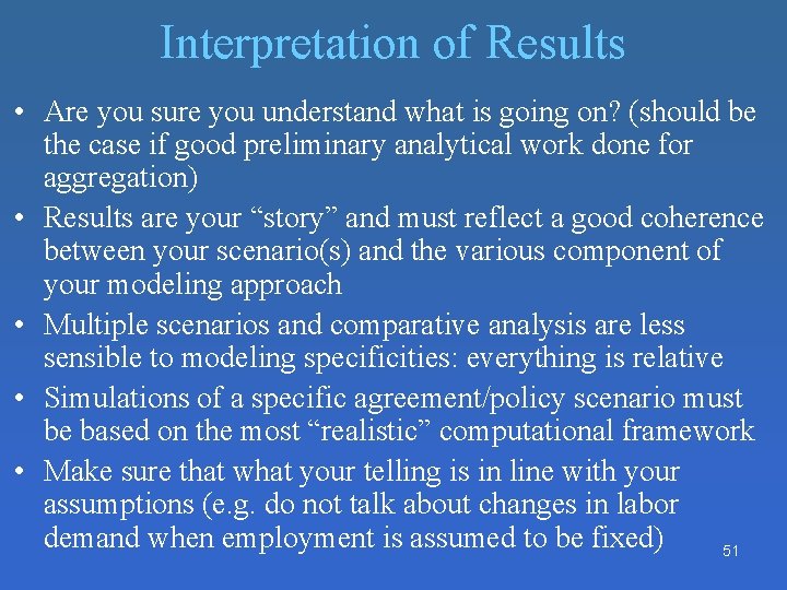 Interpretation of Results • Are you sure you understand what is going on? (should Interpretation of Results • Are you sure you understand what is going on? (should