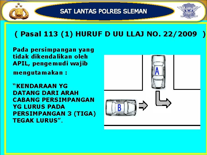 SAT LANTAS POLRES SLEMAN ( Pasal 113 (1) HURUF D UU LLAJ NO. 22/2009