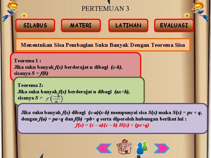 PERTEMUAN 3 SILABUS MATERI LATIHAN EVALUASI Menentukan Sisa Pembagian Suku Banyak Dengan Teorema Sisa