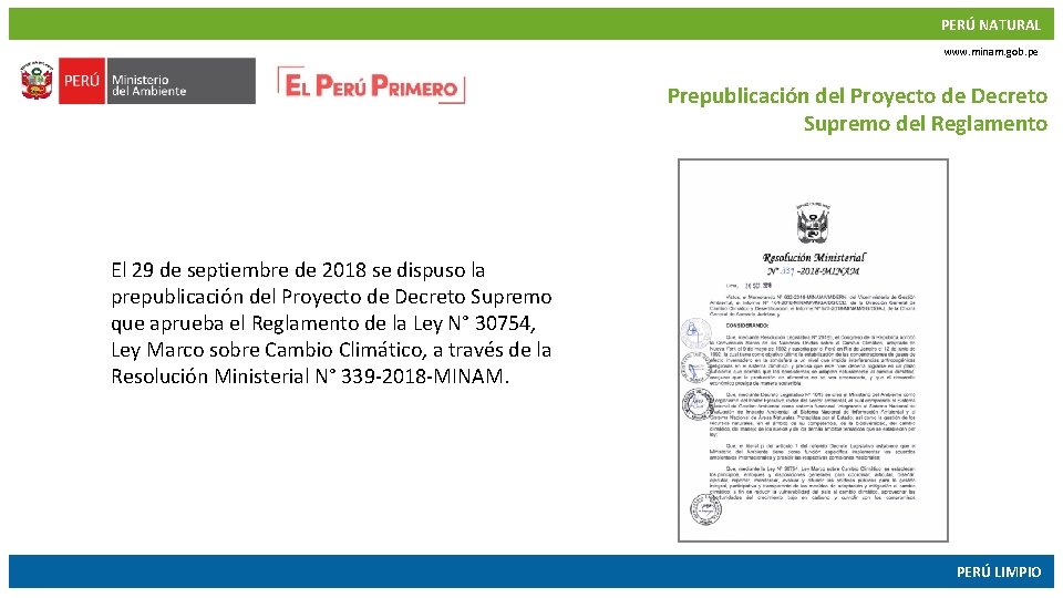 PERÚ NATURAL www. minam. gob. pe Prepublicación del Proyecto de Decreto Supremo del Reglamento