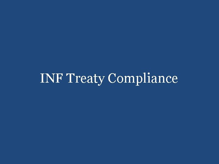INF Treaty Compliance 