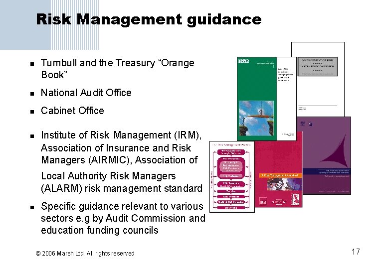 Risk Management guidance n Turnbull and the Treasury “Orange Book” n National Audit Office