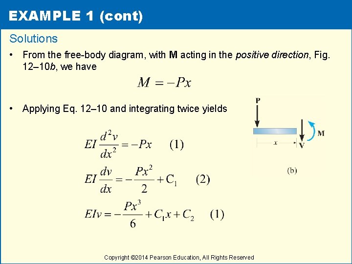 EXAMPLE 1 (cont) Solutions • From the free-body diagram, with M acting in the