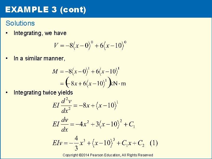 EXAMPLE 3 (cont) Solutions • Integrating, we have • In a similar manner, •