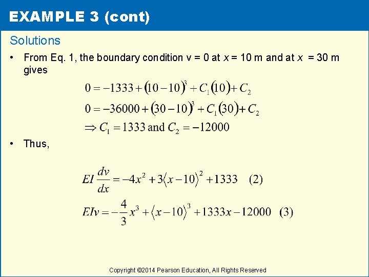 EXAMPLE 3 (cont) Solutions • From Eq. 1, the boundary condition v = 0