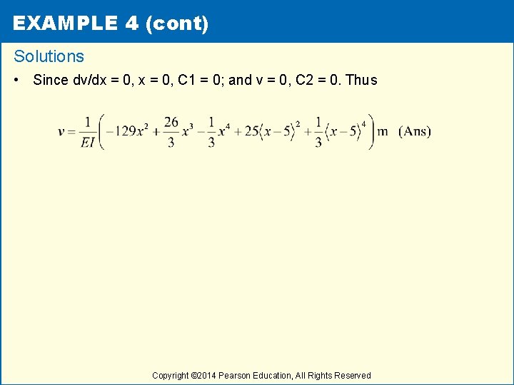 EXAMPLE 4 (cont) Solutions • Since dv/dx = 0, C 1 = 0; and