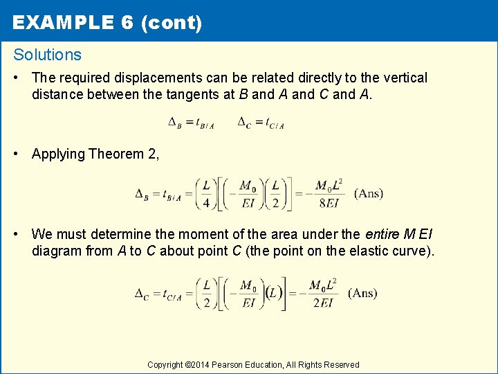 EXAMPLE 6 (cont) Solutions • The required displacements can be related directly to the