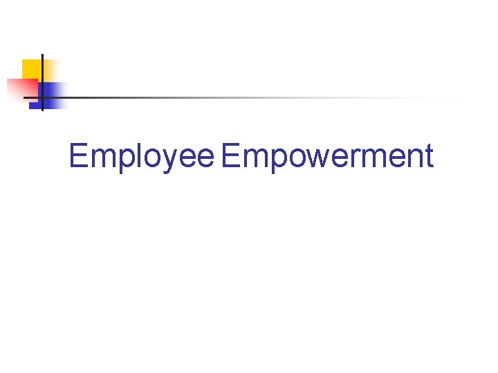 Employee Empowerment 