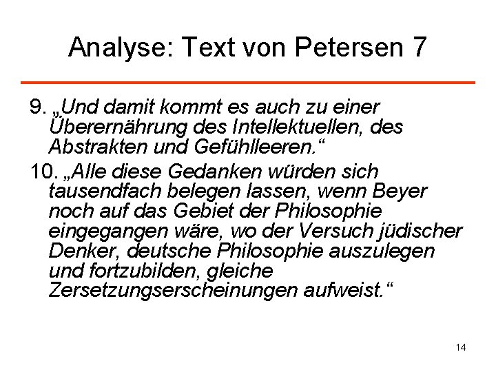 Analyse: Text von Petersen 7 9. „Und damit kommt es auch zu einer Überernährung
