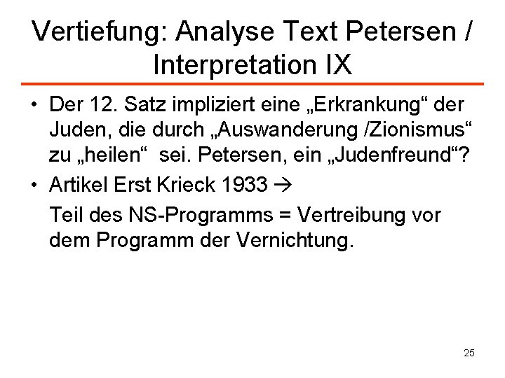 Vertiefung: Analyse Text Petersen / Interpretation IX • Der 12. Satz impliziert eine „Erkrankung“