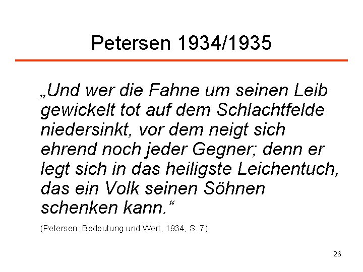 Petersen 1934/1935 „Und wer die Fahne um seinen Leib gewickelt tot auf dem Schlachtfelde