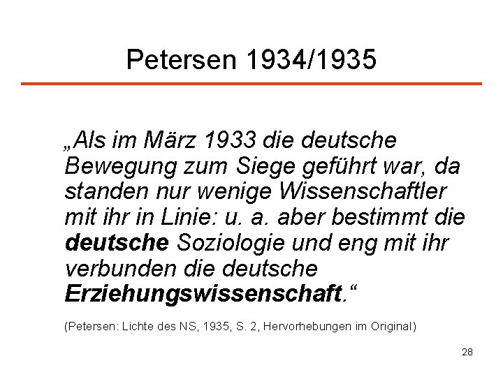 Petersen 1934/1935 „Als im März 1933 die deutsche Bewegung zum Siege geführt war, da