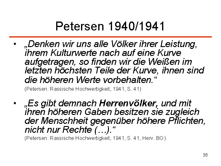 Petersen 1940/1941 • „Denken wir uns alle Völker ihrer Leistung, ihrem Kulturwerte nach auf