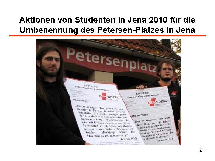 Aktionen von Studenten in Jena 2010 für die Umbenennung des Petersen-Platzes in Jena 6