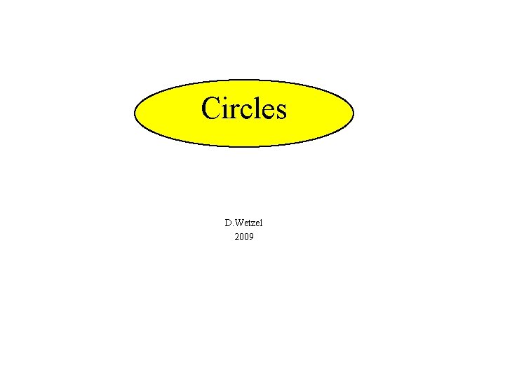 Circles D. Wetzel 2009 
