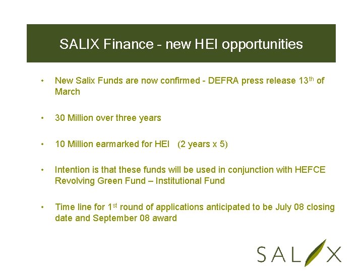 SALIX Finance – new HEI opportunities • New Salix Funds are now confirmed -