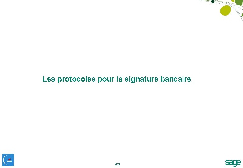 Les protocoles pour la signature bancaire #13 