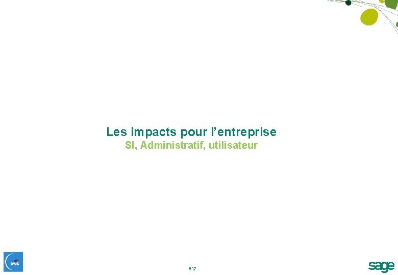 Les impacts pour l’entreprise SI, Administratif, utilisateur #17 