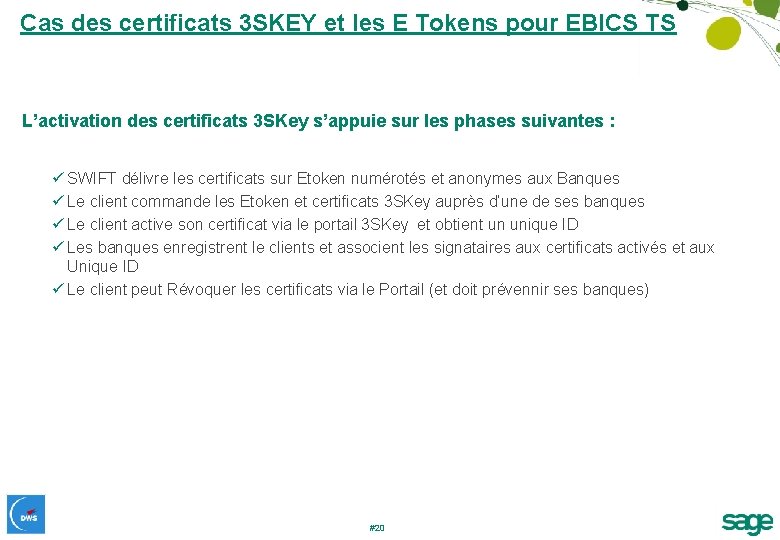 Cas des certificats 3 SKEY et les E Tokens pour EBICS TS L’activation des