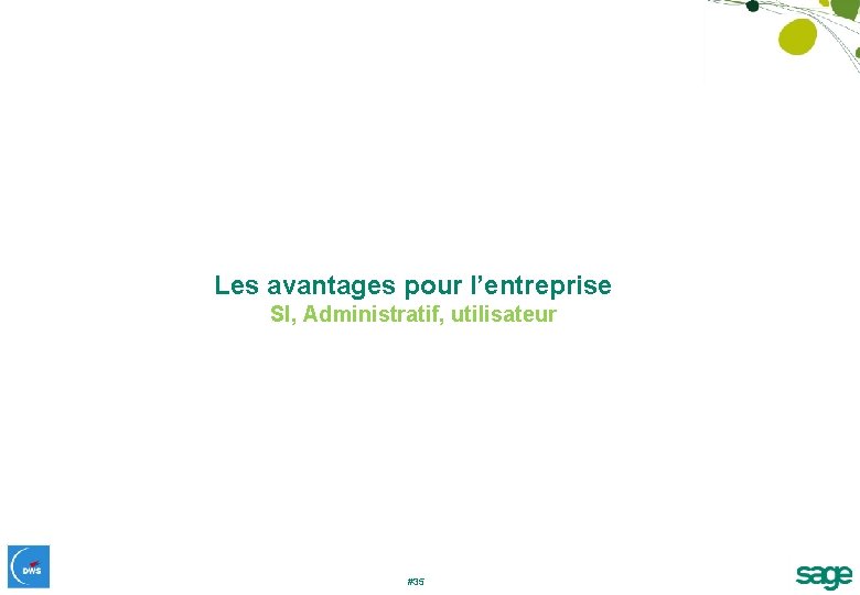 Les avantages pour l’entreprise SI, Administratif, utilisateur #35 