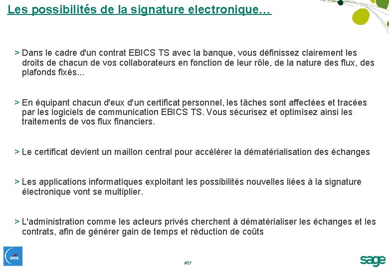 Les possibilités de la signature electronique… > Dans le cadre d'un contrat EBICS TS