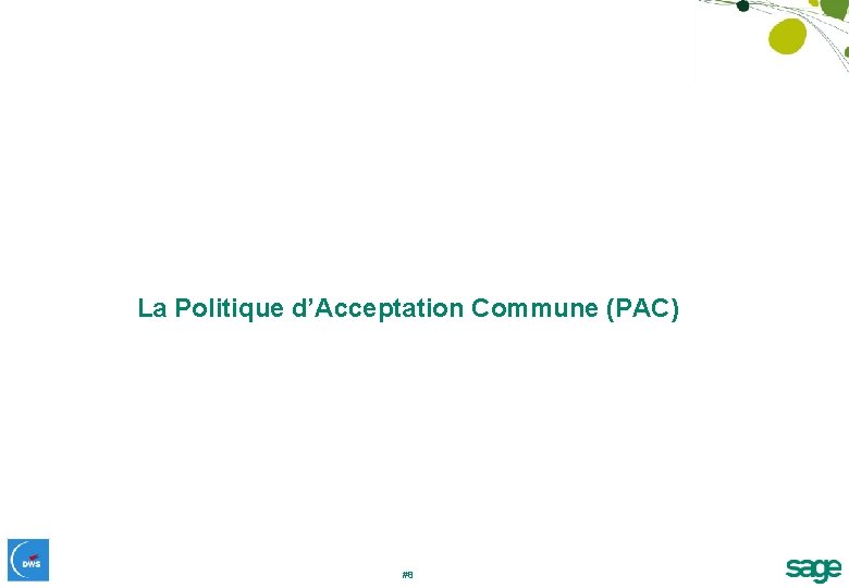 La Politique d’Acceptation Commune (PAC) #8 