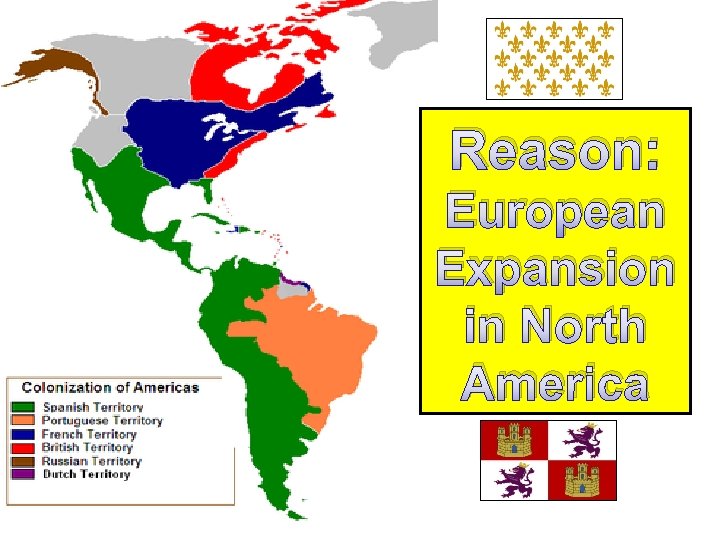 Reason: European Expansion in North America 