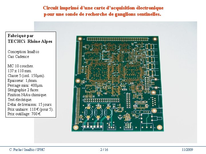 Circuit imprimé d’une carte d’acquisition électronique pour une sonde de recherche de ganglions sentinelles.