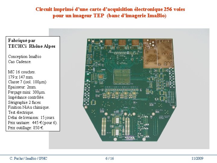 Circuit imprimé d’une carte d’acquisition électronique 256 voies pour un imageur TEP (banc d’imagerie