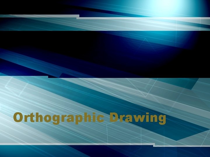 Orthographic Drawing 