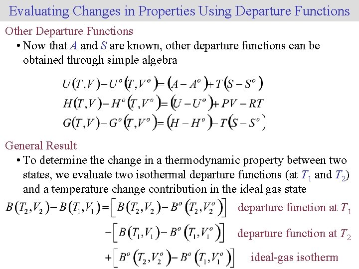 Evaluating Changes in Properties Using Departure Functions Other Departure Functions • Now that A