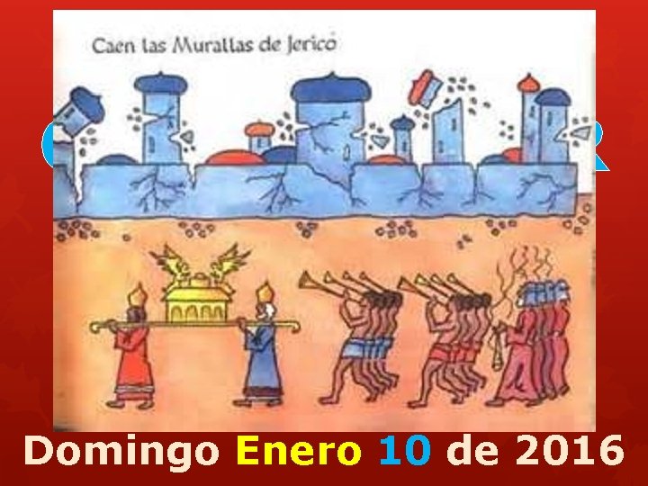 Tema para hoy: “Como CONQUISTAR nuestra TIERRA ” Domingo Enero 10 de 2016 