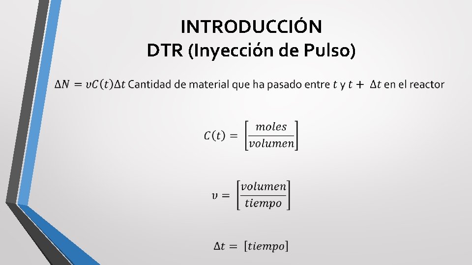 INTRODUCCIÓN DTR (Inyección de Pulso) 