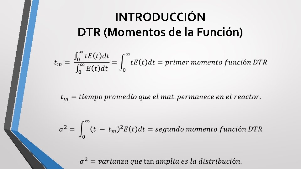 INTRODUCCIÓN DTR (Momentos de la Función) INTRODUCCIÓN DTR (Momentos de la Función)