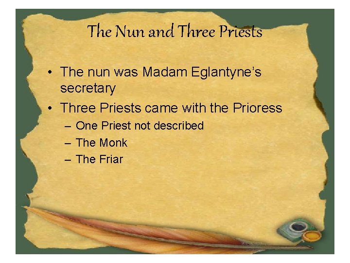 The Nun and Three Priests • The nun was Madam Eglantyne’s secretary • Three